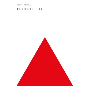 BETTER OFF TED