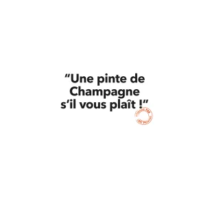 67 UNE PINTE DE CHAMPAGNE