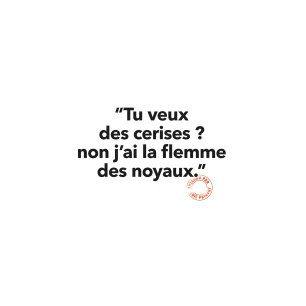 94 TU VEUX DES CERISES