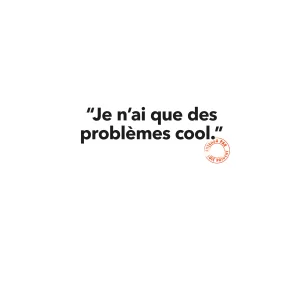 115 JE N'AI QUE DES PROBLEMES COOL