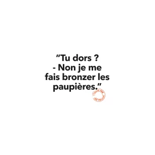 134 TU DORS ? NON JE ME