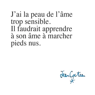 0001 J'AI LA PEAU DE L'AME TROP SENSIBLE