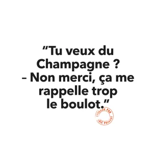 03 TU VEUX DU CHAMPAGNE