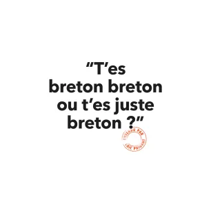 103 T’ES BRETON BRETON