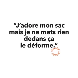 146 J’ADORE MON SAC MAIS JE NE METS RIEN DEDANS