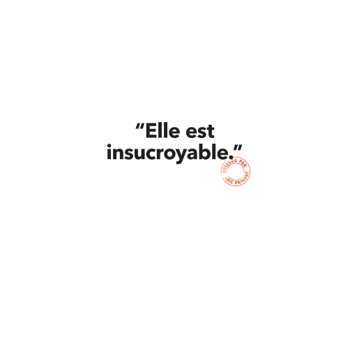 164 ELLE EST INSUCROYABLE