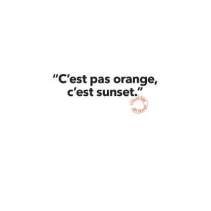 165 C’EST PAS ORANGE
